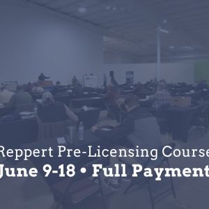 Reppert Pre-Licensing (June 9-18 Class) – Full Payment - 8 AM - 5 PM EST