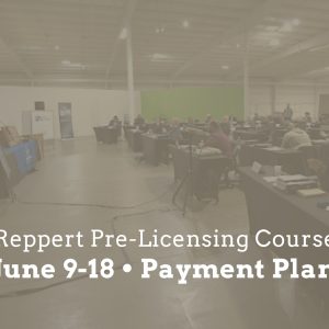 Reppert Pre-Licensing (June 9-18 Class) – Payment Plan - 8 AM - 5 PM EST
